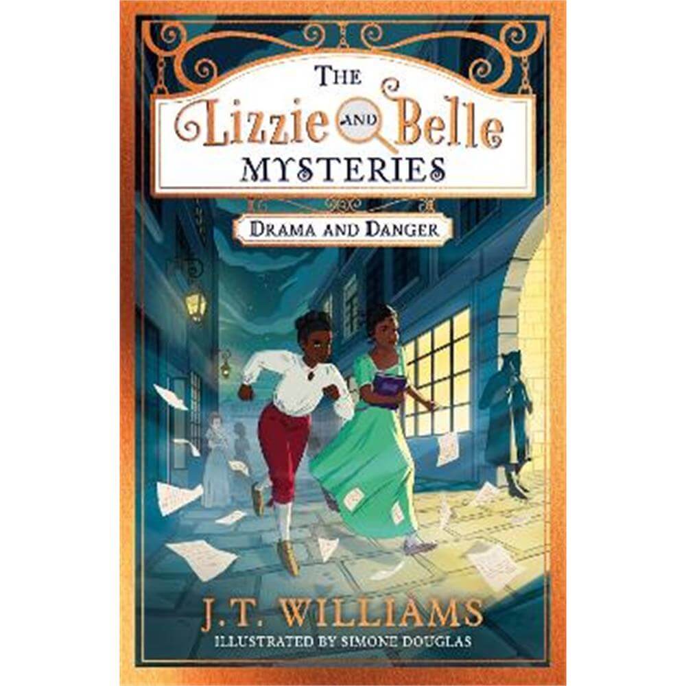 The Lizzie and Belle Mysteries: Drama and Danger (The Lizzie and Belle Mysteries, Book 1) (Paperback) - J.T. Williams